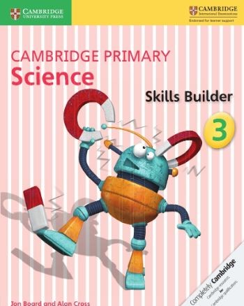 CAMBRIDGE PRIMARY SCIENCE - SKILLS BUILDER  3