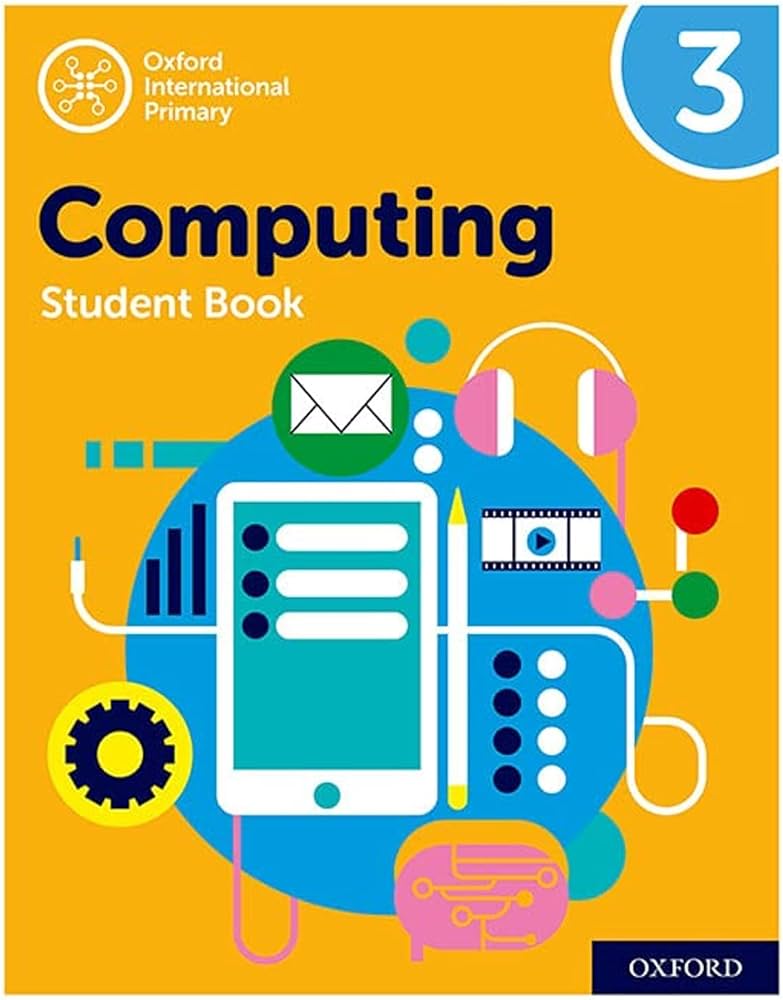 OXFORD INTERNATIONAL PRIMARY COMPUTING STUDENT BOOK  3