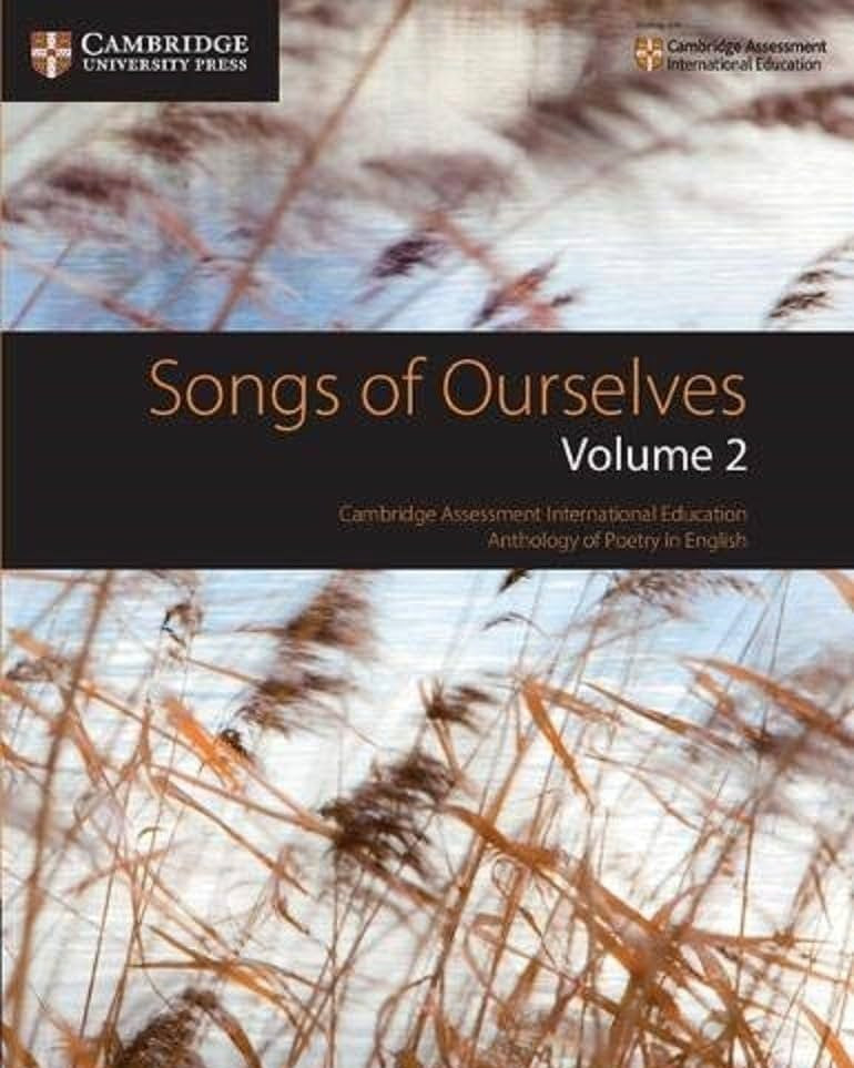 CAMBRIDGE INTL EXAMINATIONS SONGS OF OURSELVES VOLUME 2