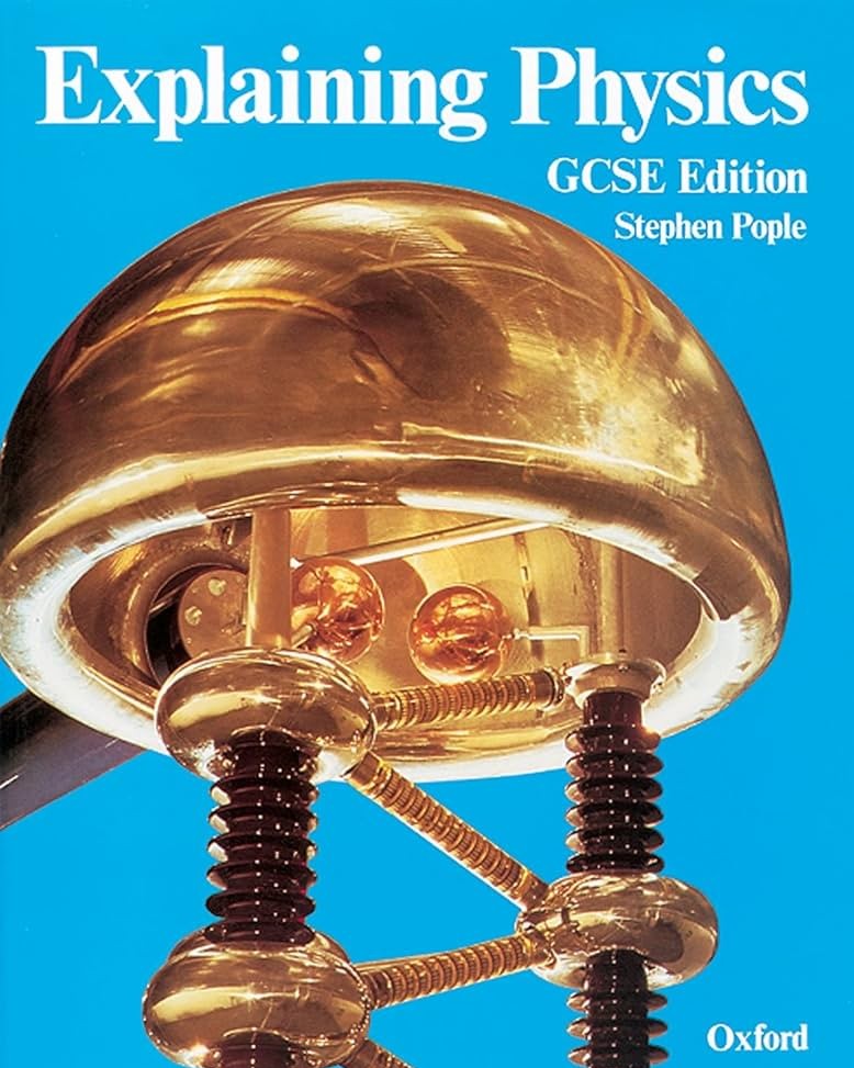 EXPLAINING PHYSICS (GCSE ED)