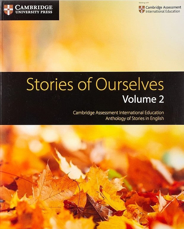 CAMBRIDGE INTL EXAMINATIONS STORIES OF OURSELVES VOLUME 2