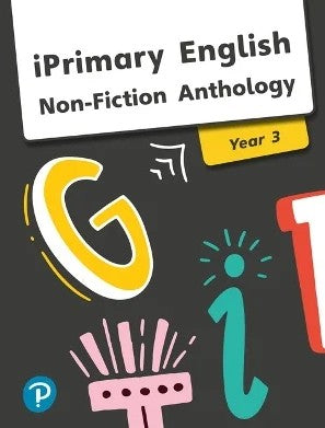 iPrimary English Anthology Year 3 Non-Fiction