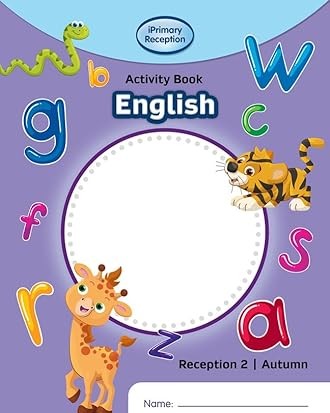 IPRIMARY RECEPTION ACTIVITY BOOK: ENGLISH RECEPTION 2 AUTUMN