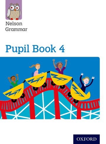 NELSON GRAMMAR PUPIL BOOK - 4 YEAR 4/P5