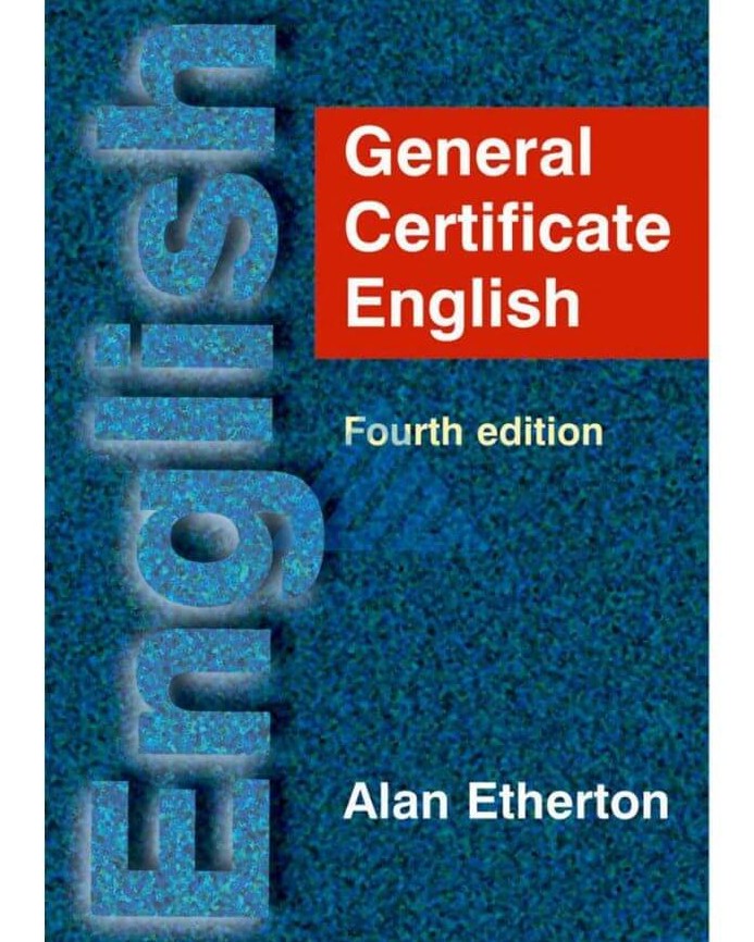 GENERAL CERTIFICATE ENGLISH (4TH EDITION)