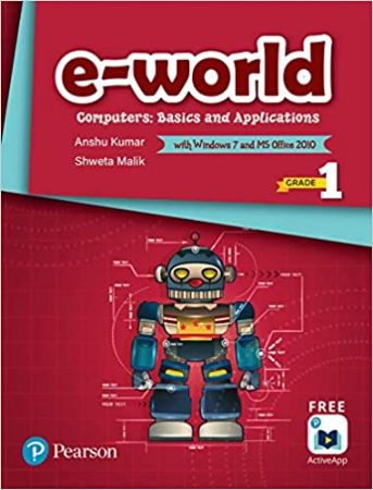 e World : Computers Basics And Applications : Class 1
