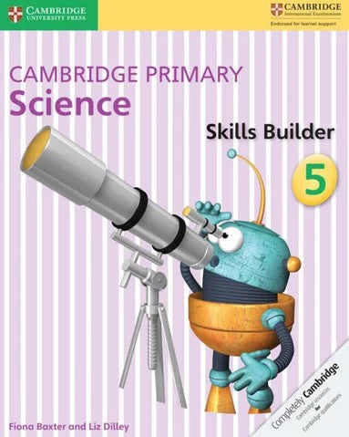 CAMBRIDGE PRIMARY SCIENCE - SKILLS BUILDER  5